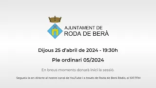 Ple ordinari 05/2024, 25 d'abril de 2024