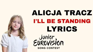 Alicja Tracz - I'll be standing | LYRICS