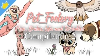 Big Brother Brutus - Compilation 2 - Pixie, Brutus, Lola and Mr.Wrinkles | Pet_Foolery Comic Dub