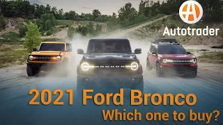 The new Ford Bronco | Which one should you buy? | Autotrader