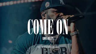 [FREE] 50 Cent Type Beat "Come On" 2023