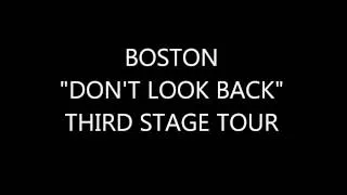 BOSTON "DON'T LOOK BACK" THIR STAGE TOUR