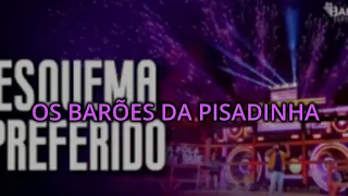 Os Barões da Pisadinha - Esquema Preferido (Lyrics Vídeo)