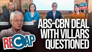 RECAP: Bakit nakipag-deal ang ABS-CBN sa mga Villar?