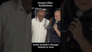 Anupam Kher Breaks Down as Satish Kaushik's Manager Santosh, Cries at Birthday Tribute #crying