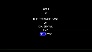 Dr. Jekyll and Mr. Hyde - Part 1 of 5 - Chapters 1-3 - STORY OF THE DOOR