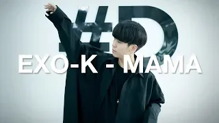 [ kpop ] EXO-K (엑소케이) - MAMA (마마) Dance Cover (#DPOP Mirror Mode)