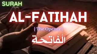 The Most Beautiful Recitation of Surah Al Fatiha (Opening Surah) | Relaxing, Calm Quran recitation