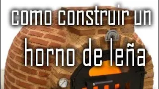 Cómo construir un horno de leña PARTE 2