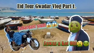 Eid Tour Gwadar Vlog Part 1...|Pullen Makuran|