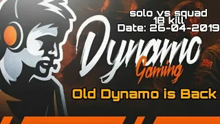 Solo vs squad 18 kills || Old Dynamo is Back