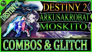 DESTINY 2 - ARKUSAKROBAT COMBOS & MOSKITO GLITCH [german/deutsch/HD]