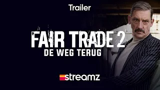 Fair Trade 2 - De Weg Terug | Trailer | Serie | Seizoen 2 | Streamz
