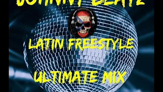 Johnny Beatz  - Latin Freestyle Ultamate Mix