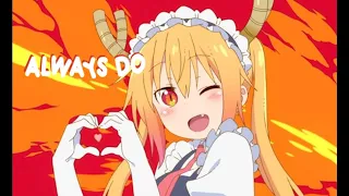 always do | tohru kobayashi amv