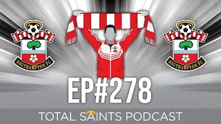 Total Saints Podcast - Episode 278 (Live from Steam Town Brewery) #SaintsFC #SouthamptonFC