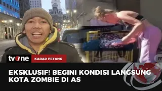 Sisi Gelap Kota Philadelphia yang Dipenuhi "Zombie" Akibat Narkoba | Kabar Petang tvOne