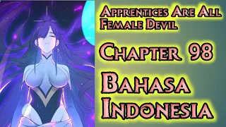 Apprentices Are All Female Devil Chapter 98 Sub Indonesia | Reuni