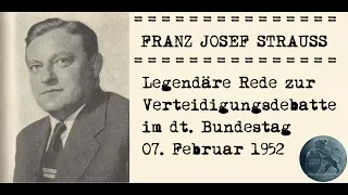 Franz Josef Strauß - Legendäre Rede vom 07.02.1952