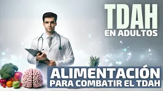 🍎 4 claves imprescindibles para la alimentación de adultos TDAH 🧠