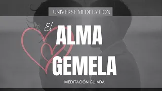 💫CONECTA con tu  ALMA GEMELA en varias VIDAS con  en esta MEDITACIÓN GUIADA.