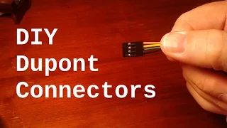 DIY Dupont Connectors