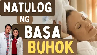 Pwede ba Matulog nang Basa ang Buhok? - Payo ni Doc Liza Ong at Doc Willie Ong