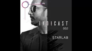 StarLab - Live Set@Indicast 002 - 17-01-2019 [Psytrance]