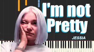 I'm not Pretty - JESSIA (Piano Tutorial)