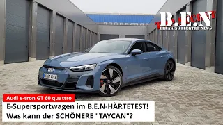 GEIL, GEILER, AUDI e-tron GT❓ E-Supersportwagen im B.E.N-HÄRTETEST! Was kann der SCHÖNERE "TAYCAN"?