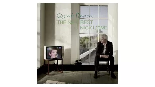 Nick Lowe - "(What's So Funny 'Bout) Peace Love And Understanding" (Official Audio)