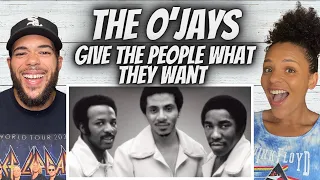 LOVE IT!| FIRST TIME HEARING THE O'JAYS  - Give The People What They Want REACTION