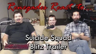 Renegades React to... Suicide Squad Blitz Trailer