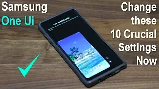 Samsung One Ui - Turn on these 10 Crucial Settings on your Samsung Smartphone (Android 9.0 Pie)