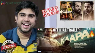 Kaapa-Trailer | Prithiviraj Sukumaran | Aparna Balamurali | Asif Ali | Shaji Kailas | REACTION 😍💪🏼🔥