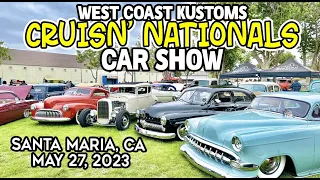 West Coast Kustoms Cruisin' Nationals Car Show 2023 at Santa Maria, CA l FULL WALKTHROUGH