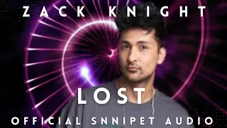 Zack Knight - Lost ( Official_Snippet_Audio)
