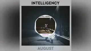 Intelligency - August [bass boosted]