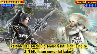 BIG SENIOR SAINT LIGHT EMPIRE. Wu Dong Qian kun #413-414