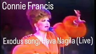 Connie Francis -Exodus song/Hava Nagila (Live in concert ) MV