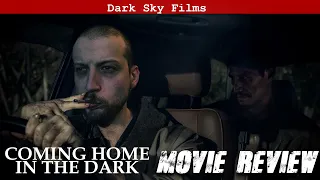 Coming Home in the Dark (2021) Movie Review | Dark Sky Films