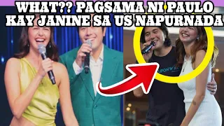 WHAT?? PAGSAMA NI PAULO KAY JANINE SA US NAPURNADA