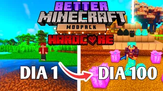 SOBREVIVI 100 DIAS en BETTER MINECRAFT HARDCORE Parte 1