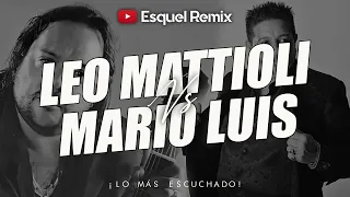 Leo Mattioli Vs Mario Luis - SUS MEJORES TEMAS ENGANCHADOS (Cumbias Santafesinas Originales)