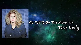 Go Tell It On The Mountain - Tori Kelly Lyrics