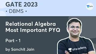 Relational Algebra Most Important PYQ | Part - 1 | GATE 2023 | Sanchit Jain