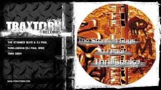 The Stunned Guys & DJ Paul - Thrillseeka (DJ Paul rmx) (Traxtorm Records - TRAX 0024)