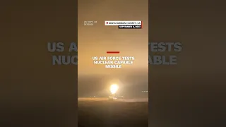 US Air Force tests nuclear capable missile