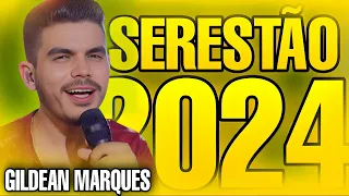 GILDEAN MARQUES SERESTÃO 2024