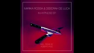 Marika Rossa & Deborah De Luca - In Hypnose (Original Mix)